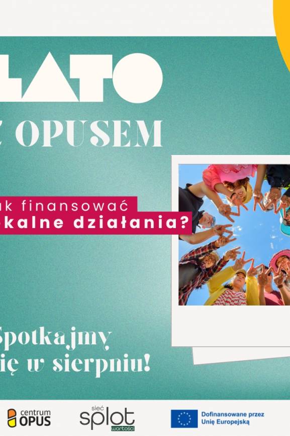 Jak finansować działania? Lato z OPUSem w województwie łódzkim