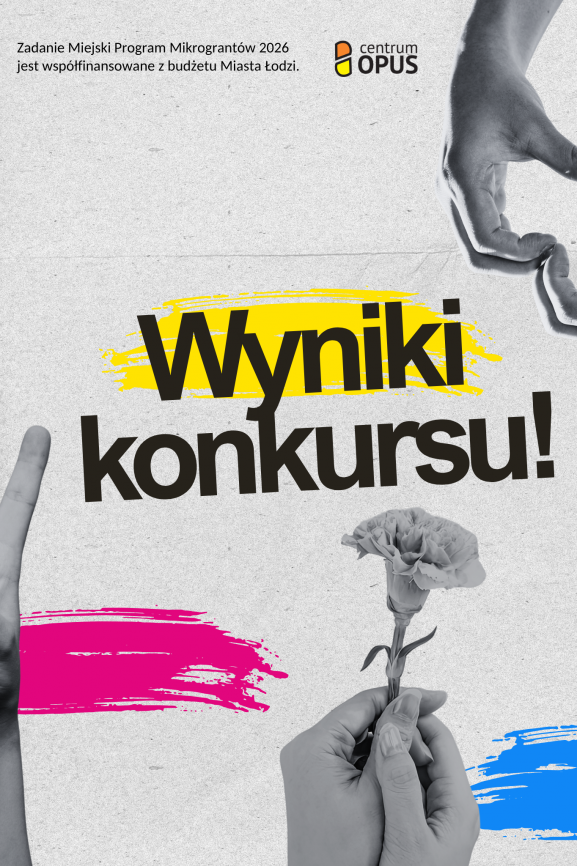 Wyniki Miejskiego Programu Mikrograntów - Łódź 2026