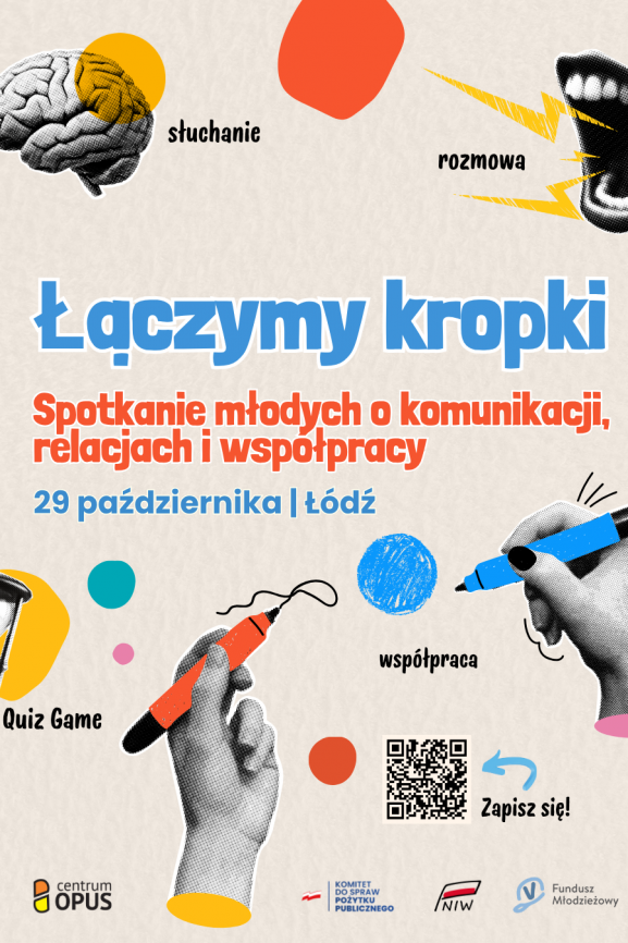 ŁĄCZYMY KROPKI. Spotkanie młodych o relacjach, komunikacji i współpracy.