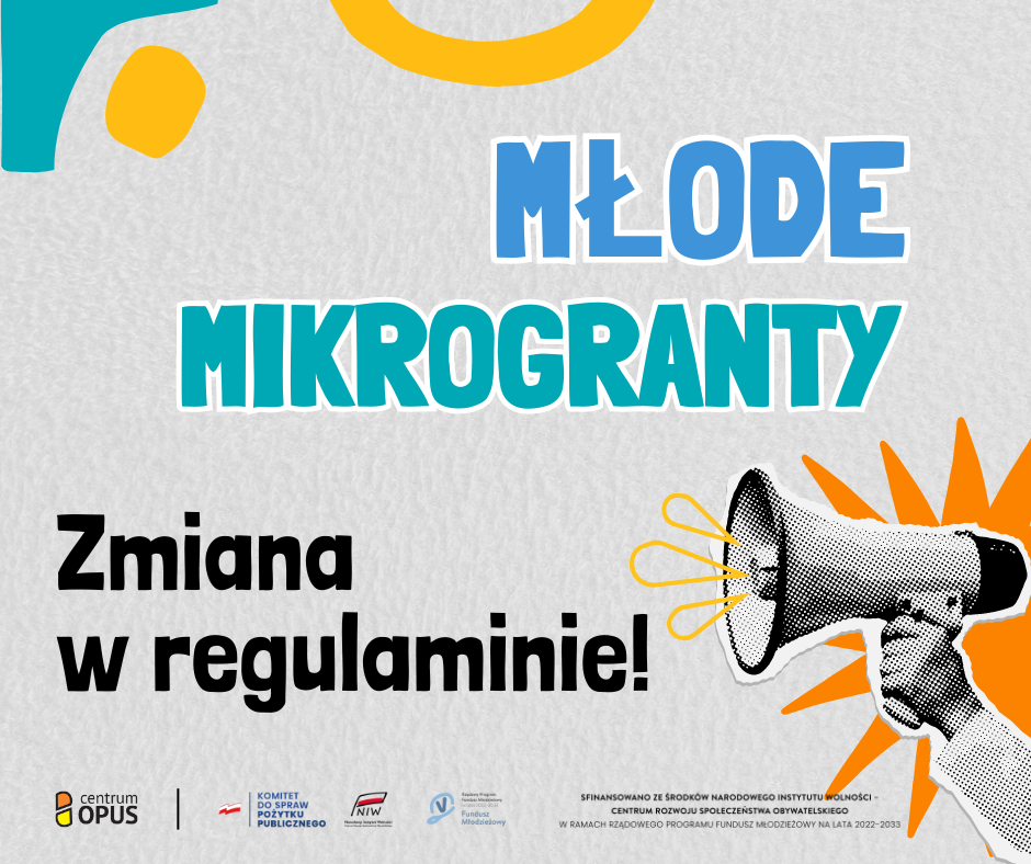 Zmiana w regulaminie Funduszu Młodzieżowego - Młodych Mikrograntów