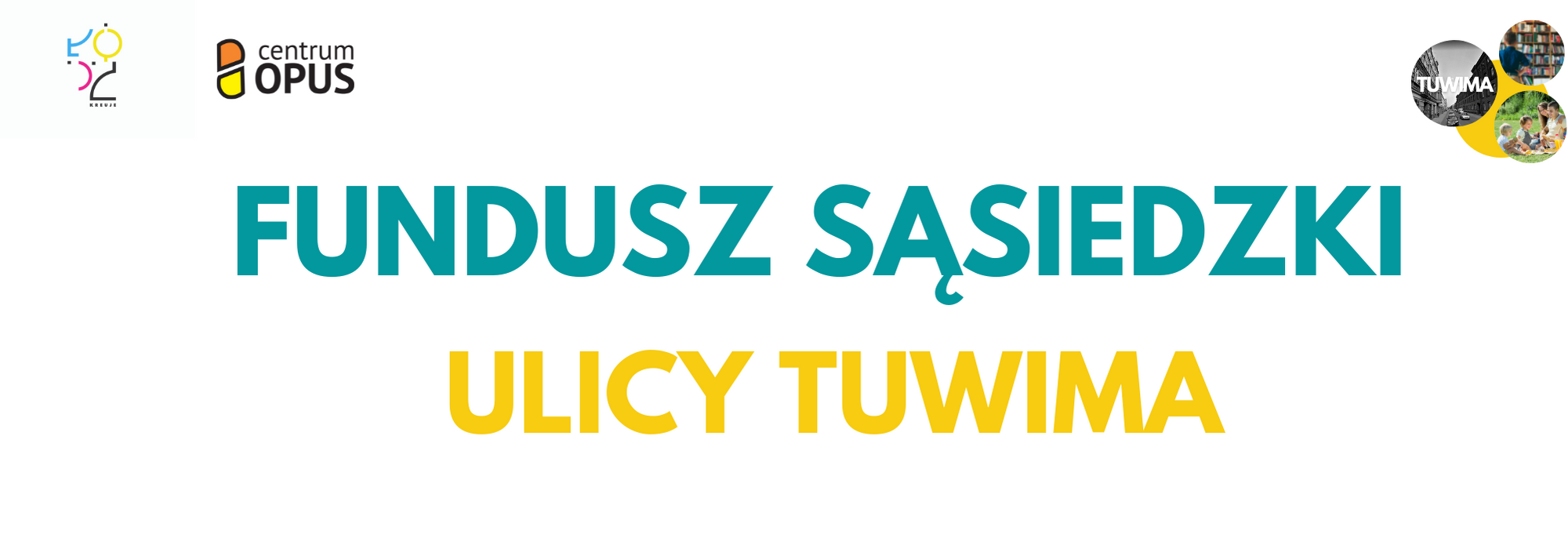 FUNDUSZ SĄSIEDZKI ULICY TUWIMA - lista zwycięskich inicjatyw