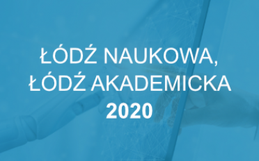 Łódź naukowa, Łódź akademicka edycja 2020 i 2021